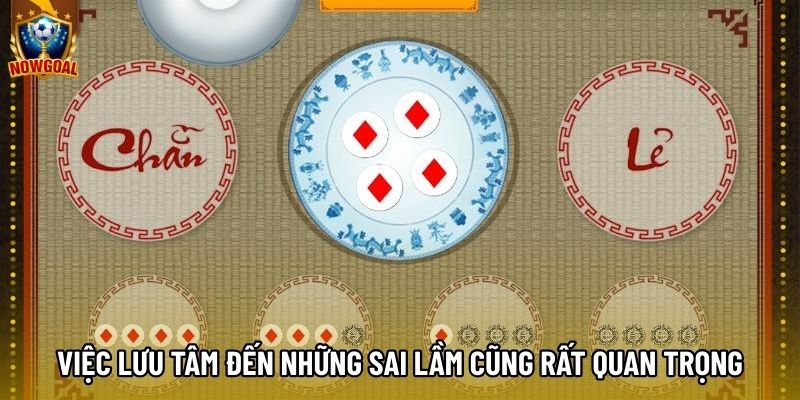 Việc lưu tâm đến những sai lầm cũng rất quan trọng Việc lưu tâm đến những sai lầm cũng rất quan trọng